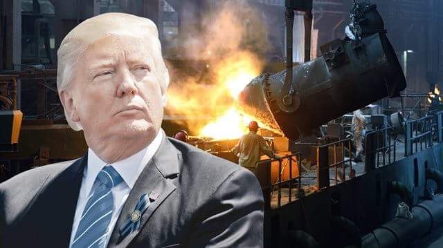 Trump ithal çelik gümrük vergisiyle ticaret savaşını başlattı!