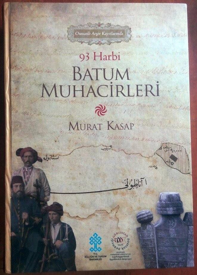 “93 Harbi Batum Muhacirleri Kitabı” Çıktı